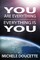 You Are Everything