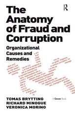 Brytting, T: Anatomy of Fraud and Corruption