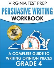 Virginia Test Prep Persuasive Writing Workbook Grade 4