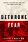 Dethrone Fear