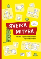 Mokomoji knygelė ikimokyklinukams ir priešmokyklinukams „Sveika mityba“