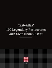 Tasteatlas' 100 Legendary Restaurants and Their Iconic Dishes