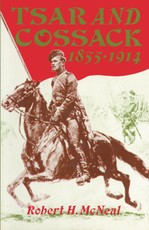 Tsar And Cossack  1855-1914
