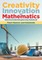 Creativity, Innovation, and Mathematics