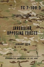 TC 7-100.3 Irregular Opposing Forces