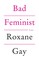 Bad Feminist