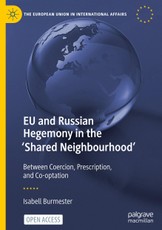 EU and Russian Hegemony in the 'Shared Neighbourhood'