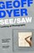 Dyer, G: See/Saw