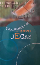 Tausokite savo jėgas