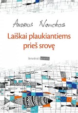 Laiškai plaukiantiems prieš srovę