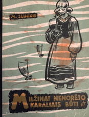 Milžinai nenorėjo karaliais būti (1958)