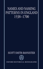 Names and Naming Patterns in England 1538-1700