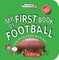 My First Book of Football (Board Book)