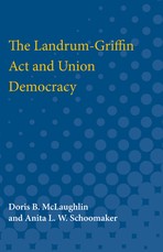 The Landrum-Griffin ACT and Union Democracy