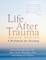 Life After Trauma