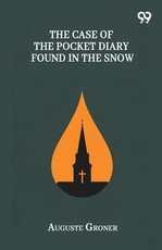 The Case Of The Pocket Diary Found In The Snow