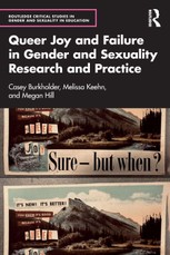 Queer Joy and Failure in Gender and Sexuality Research and Practice