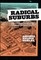Radical Suburbs