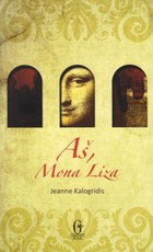 Aš, Mona Liza