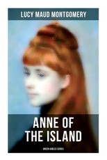Anne of the Island (Green Gables Series)