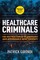 Healthcare Criminals