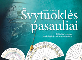 Švytuoklės pasauliai: didžioji darbo knyga pradedantiesiems ir pažengusiesiems