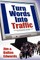 Turn Your Words Into Traffic