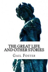The Great Life and Other Stories