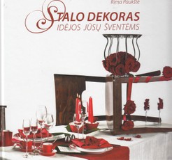 Stalo dekoras. Idėjos jūsų šventėms