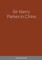 Sir Harry Parkes in China