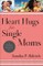 Heart Hugs for Single Moms