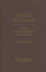 Food Is Medicine, Volume Three