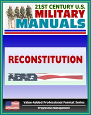 21st Century U.S. Military Manuals: Reconstitution - FM 100-9 (Value-Added Professional Format Series)