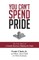 You Can't Spend Pride