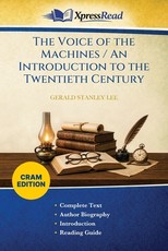 The Voice of the Machines / An Introduction to the Twentieth Century (Cram Edition)