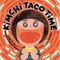Kimchi Taco Time