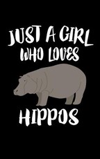 Just A Girl Who Loves Hippos