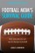 Football Mom's Survival Guide: