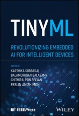 TinyML: Revolutionizing Embedded AI for Intelligen t Devices
