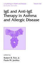 IgE and Anti-IgE Therapy in Asthma and Allergic Disease
