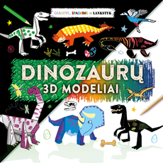 Dinozaurų 3D modeliai. Grandyk, spalvink ir lankstyk