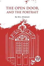 The Open Door, And The Portrait