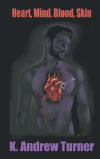 Heart, Mind, Blood, Skin