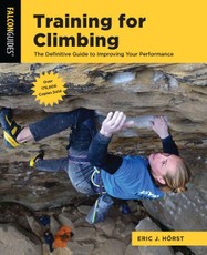 Training for Climbing: The Definitive Guide to Improving Your Performance