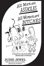 All Men Are ASSHOLES, All Women are BITCHES