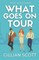 What Goes On Tour