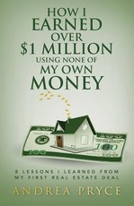 How I Earned over $1 Million Using None of My Own Money