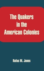 The Quakers in the American Colonies