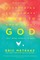 Everything You Always Wanted to Know about God (But Were Afraid to Ask)