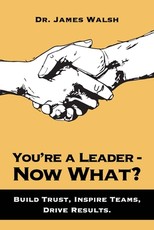 You're a Leader-Now What?